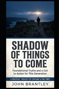 Shadow of Things to Come