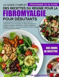 Le Guide Complet Des Recettes Du Régime Pour La Fibromyalgie Pour Débutants