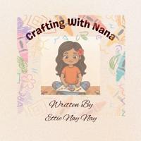 Crafting With Nana