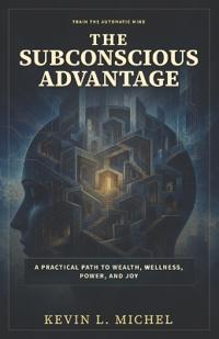 The Subconscious Advantage