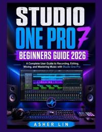 Studio One Pro 7 Beginners Guide 2026