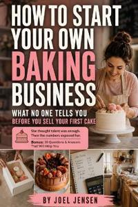 How to Start Your Own Baking Business