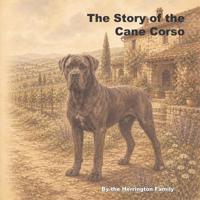The Story of the Cane Corso