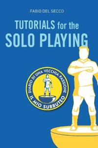 Tutorials for the Solo Playing