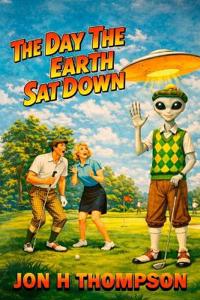 The Day the Earth Sat Down