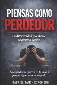 Piensas como perdedor