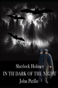 Sherlock Holmes, in the dark of the night