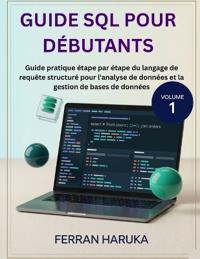 GUIDE SQL POUR DÉBUTANTS Vol.1