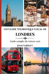 Un Guide Touristique Local de Londres