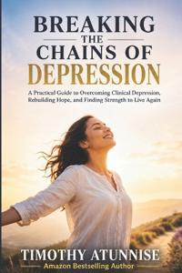 Breaking The Chains Of Depression
