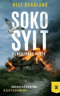 SOKO SYLT - Furchtbare Feuer