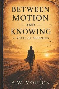 Between Motion and Knowing