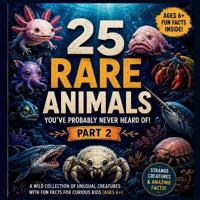 25 Rare Animals You've Probably Never Heard Of - Part 2