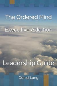 The Ordered Mind - Executive Edition