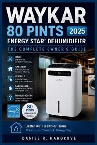 Waykar 80 Pints 2025 ENERGY STAR Dehumidifier