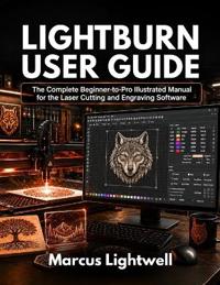 Lightburn User Guide