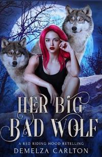 Her Big Bad Wolf