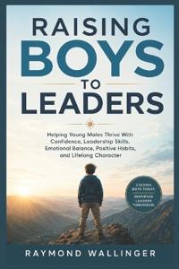 Raising Boys to Leaders