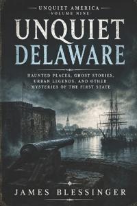 Unquiet Delaware