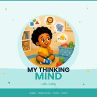 My Thinking Mind With Daddy