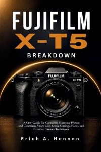 Fujifilm X-T5 Breakdown