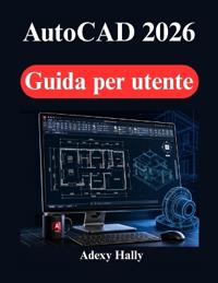 AutoCAD 2026 Guida per utente