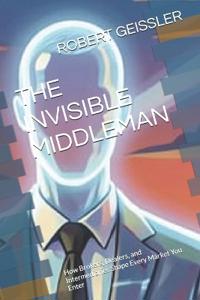 The Invisible Middleman