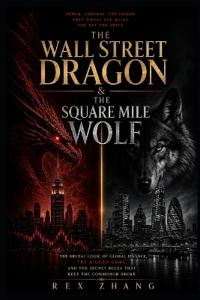 The Wall Street Dragon & The Square Mile Wolf