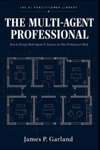 The Multi-Agent Professional