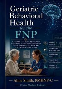 Geriatric Behavioral Health for the FNP