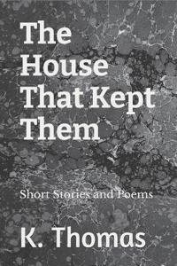 The House That Kept Them