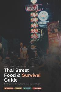 Thai Street Food & Survival Guide