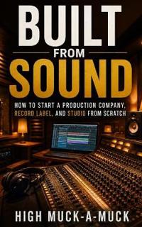 Built From Sound