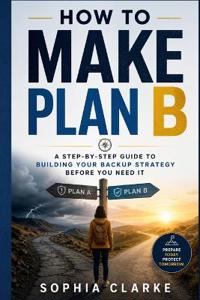 How to Make Plan B