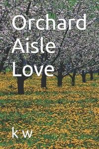 Orchard Aisle Love