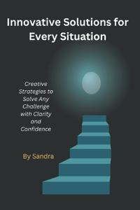 Innovative Solutions for Every Situation