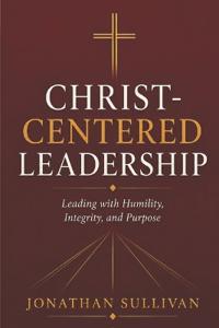 Christ-Centered Leadership