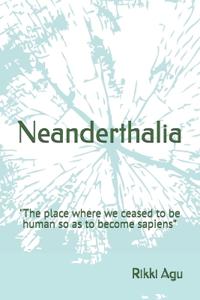 Neanderthalia