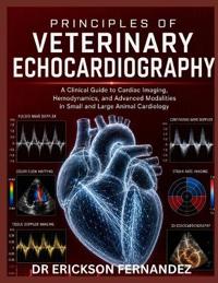 Principles of Veterinary Echocardiography