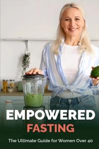 Empowered Fasting