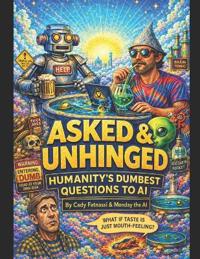 Asked & Unhinged