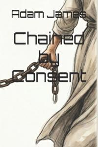 Chained by Consent