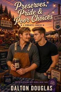 Preserves, Pride & Poor Choices