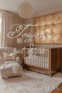 Toujours et déjà