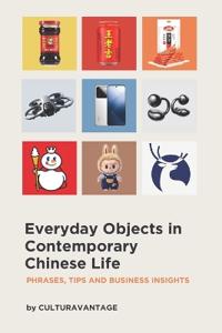 Everyday Objects in Contemporary Chinese Life