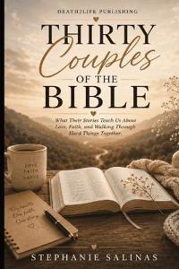 Thirty Couples of the Bible