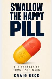 Swallow The Happy Pill