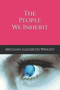 The People We Inherit
