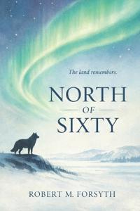 North of Sixty