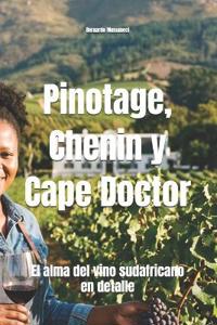 Pinotage, Chenin y Cape Doctor